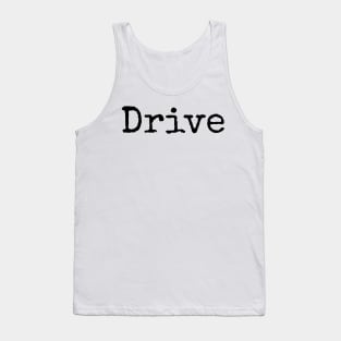 Drive Forward - motivational yearly word Tank Top